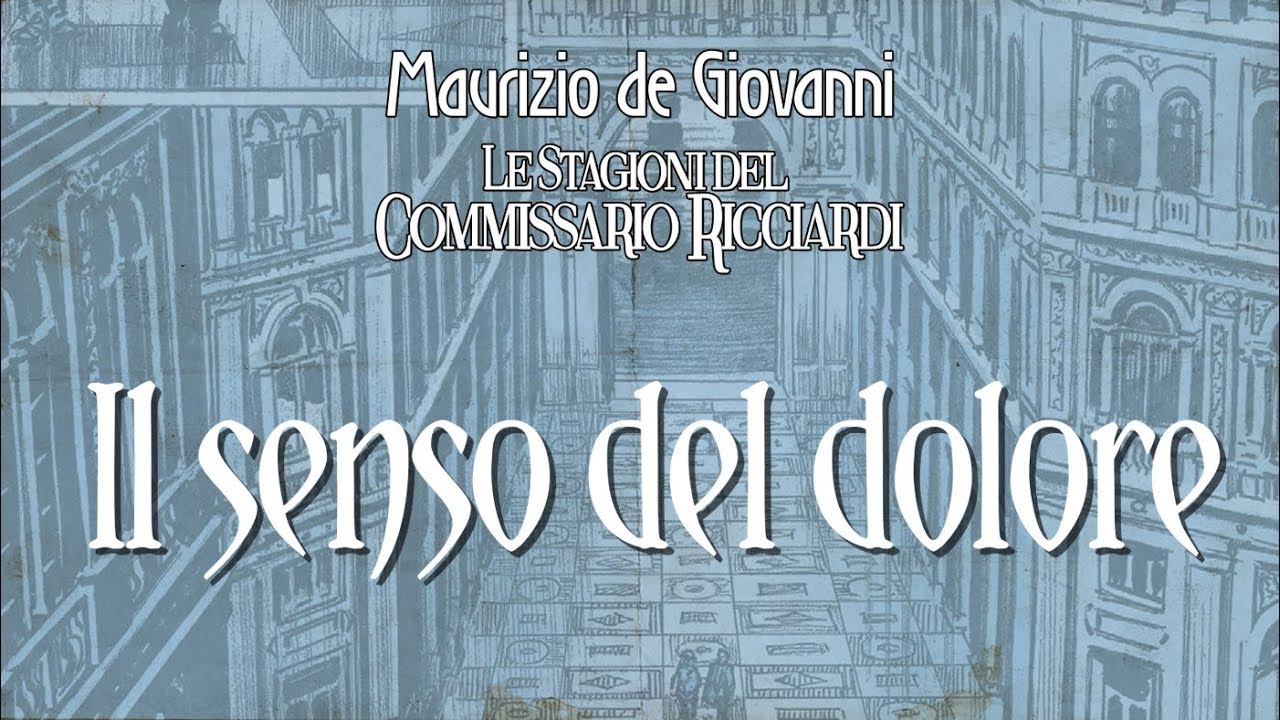 Il libro | “Il senso del dolore” di Maurizio De Giovanni